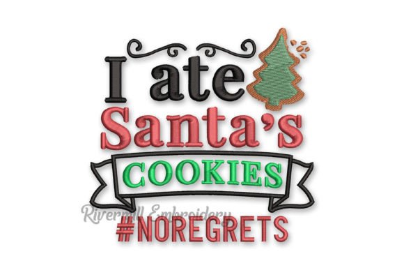 I Ate Santa’s Cookie NoRegrets