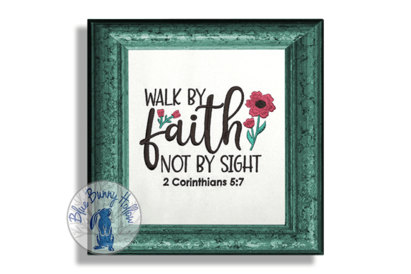 Walk by Faith Not by Sight