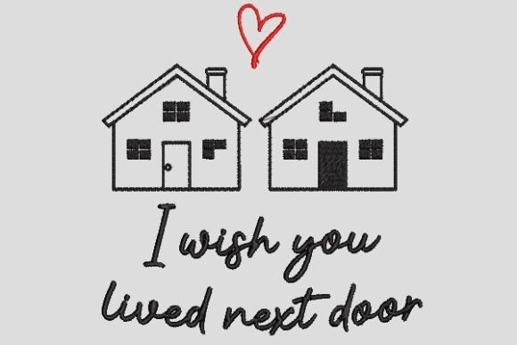 Wish You Live Next Door
